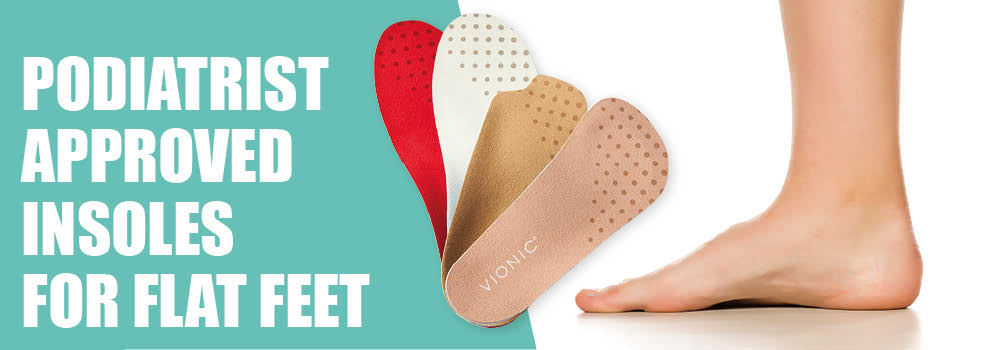 Podiatrist approved insoles for flat feet