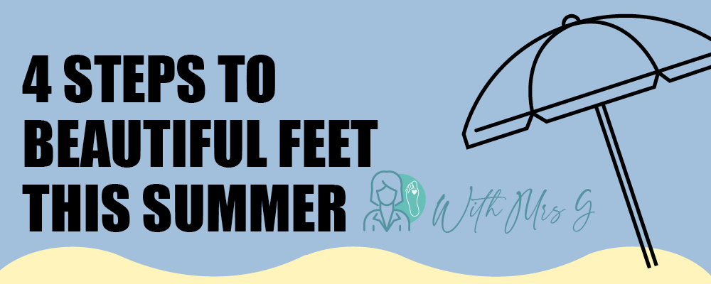 4 Steps to Beautiful Feet this Summer