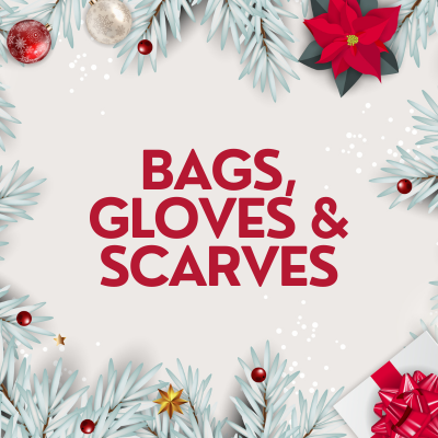 Shop Bags Gloves and Scarves Gifts